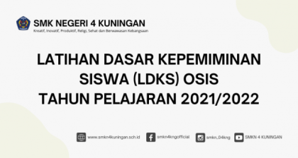 Latihan Dasar Kepemimpinan Siswa (LDKS) OSIS Tahun Pelajaran 2021/2022 ...